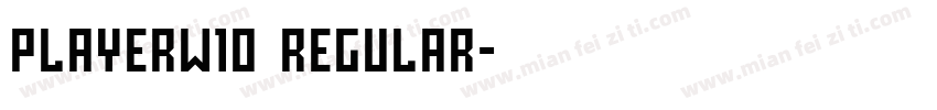 PlayerW10 Regular字体转换
